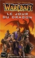 Couverture Warcraft, tome 1 :  Le jour du dragon Editions Fleuve 2003