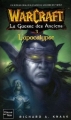 Couverture Warcraft : La Guerre des Anciens, tome 3 : L'apocalypse Editions Fleuve 2006
