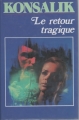 Couverture Le retour tragique Editions France Loisirs 1983