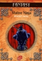 Couverture Maître ninja Editions Le Livre de Poche (Jeunesse - Fantasy) 2006