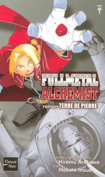 Couverture Fullmetal Alchemist (roman), tome 1 : Terre de pierre