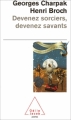 Couverture Devenez sorciers, devenez savants Editions Odile Jacob (Poches) 2003