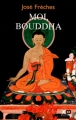 Couverture Moi, Bouddha / Bouddha Editions XO 2004