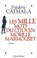 Couverture Les mille mots du citoyen Morille Marmouset Editions Albin Michel 2006