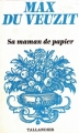 Couverture Sa maman de papier Editions Tallandier 1975