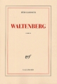 Couverture Waltenberg Editions Gallimard  (Blanche) 2005