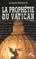 Couverture La Prophétie du Vatican Editions Presses de la Renaissance 2003