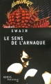 Couverture Le Sens de l'arnaque Editions Seuil (Policiers) 2005