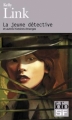 Couverture La jeune détective et autres histoires étranges Editions Folio  (SF) 2011