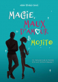 Couverture Magie, Maux d'amour & Mojito Editions Autoédité 2021