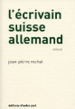 Couverture L'écrivain suisse allemand Editions d'Autre part 2012