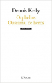 Couverture Orphelins, Oussama, ce héros Editions L'Arche (Scène ouverte) 2012