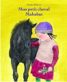 Couverture Mon petit cheval Mahabat Editions L'École des loisirs 2019