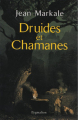 Couverture Druides et Chamanes Editions Pygmalion 2005