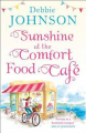 Couverture The Comfort Food Cafe, tome 4 : Sunshine at the Comfort Food Cafe Editions HarperCollins 2018