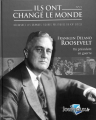 Couverture Ils ont changé le monde, tome 22 : Franklin Delano Roosevelt Editions Hachette 2019