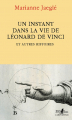Couverture Un instant dans la vie de Léonard de Vinci et autres histoires Editions Gallimard  (L'arpenteur) 2021