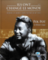 Couverture Ils ont changé le monde, tome 27 : Pol Pot Editions Hachette 2019