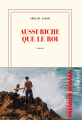 Couverture Aussi riche que le roi Editions Gallimard  (Blanche) 2021