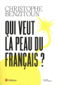 Couverture Qui veut la peau du français ?  Editions Le Robert 2021