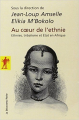 Couverture Au coeur de l'ethnie Editions La Découverte (Poche) 2015