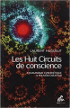 Couverture Les huits circuits de conscience, tome 1 : Chamanisme, cybernétique et pouvoir créateur Editions Mama (Chamanismes) 2012