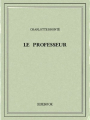 Couverture Le professeur Editions Bibebook 2015