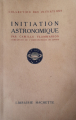 Couverture Initiation astronomique Editions Hachette 1934