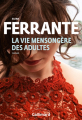 Couverture La vie mensongère des adultes Editions Gallimard  (Du monde entier) 2020