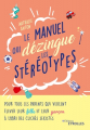 Couverture Le manuel qui dézingue les stéréotypes Editions Eyrolles 2021