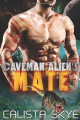 Couverture Caveman Alien, book 02: Caveman Alien's Mate Editions Autoédité 2017