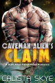 Couverture Caveman Alien, book 07: Caveman Alien's Claim Editions Autoédité 2019