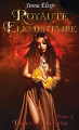 Couverture Royauté Élémentaire, tome 1 : Princesse du feu Editions Autoédité 2021
