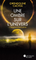 Couverture Une ombre sur l'univers, tome 2 : Naissance d'une hybride Editions France Loisirs (Nouvelles Plumes) 2021