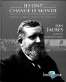 Couverture Ils ont changé le monde, tome 30 : Jean Jaurès Editions Hachette 2019