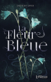 Couverture La Fleur Bleue Editions Livresque 2021