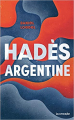 Couverture Hadès, Argentine Editions La Croisée 2021