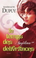 Couverture Angélina, tome 2 : Le temps des délivrances Editions France Loisirs 2013