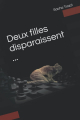 Couverture Deux filles disparaissent ... Editions Autoédité 2021