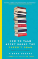 Couverture Comment parler des livres que l'on n'a pas lus ? Editions Bloomsbury 2009