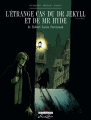 Couverture L'Étrange cas du Dr Jekyll et de Mr Hyde (BD), tome 1 Editions Delcourt (Ex-libris) 2021