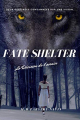 Couverture Fate Shelter, tome 1: La Décision de l'avenir Editions Autoédité 2020