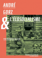 Couverture André Gorz & l'écosocialisme Editions Le passager clandestin 2021