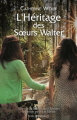 Couverture L'héritage des soeurs Walter Editions Terre d'Histoires 2020