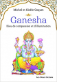Couverture Ganesha, Dieu de compassion et d'illumination Editions Guy Trédaniel (Les deux océans) 2021