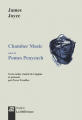 Couverture Chamber Music suivi de Pomes Penyeach Editions de La différence (Orphée) 2017