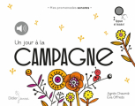 Couverture Mes promenades sonores. Un jour à la campagne Editions Didier Jeunesse 2018
