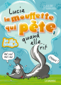 Couverture Lucie, la mouffette qui pète, tome 1 : Quand elle rit Editions de la Bagnole (Je lis seul.le) 2018