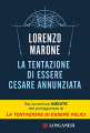 Couverture La tentazione di essere Cesare Annunziata Editions Longanesi 2015