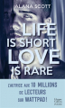 Couverture Life is short love is rare Editions HarperCollins (Poche) 2021